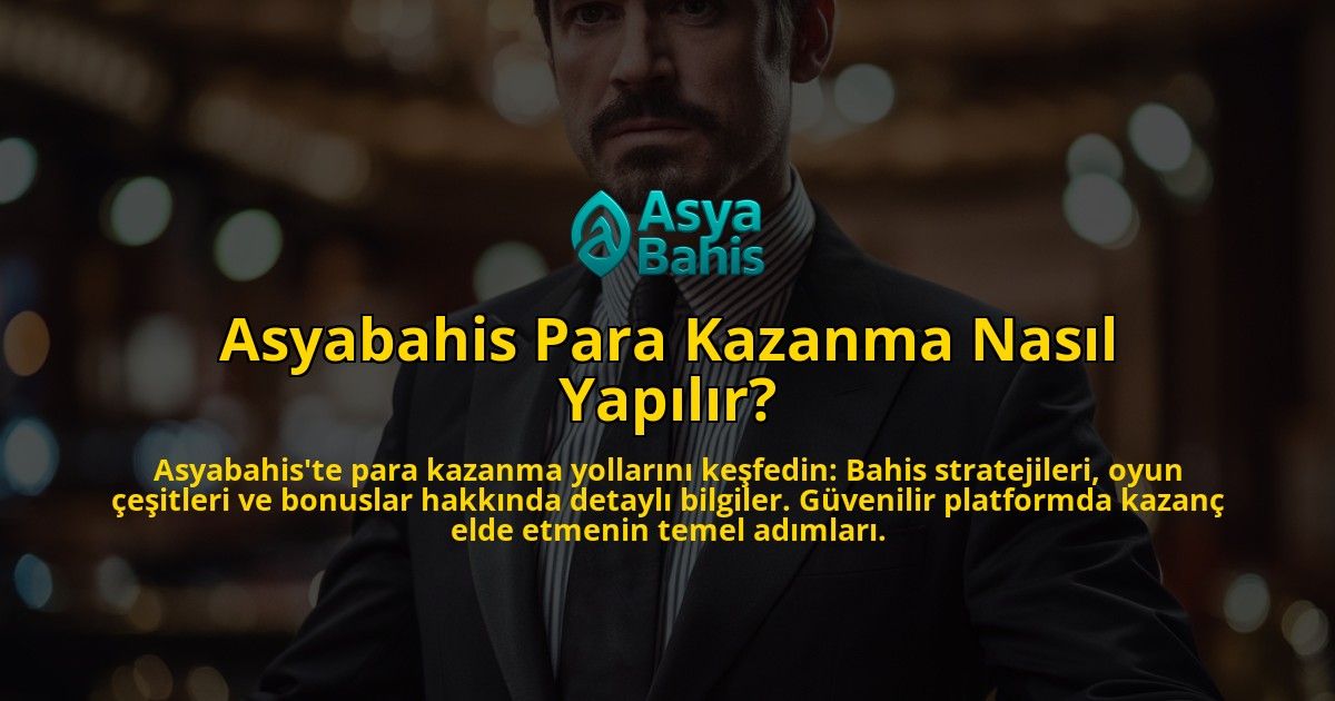 Asyabahis-Para-Kazanma-Nasil-Yapilir-overlay-1769270784.jpg