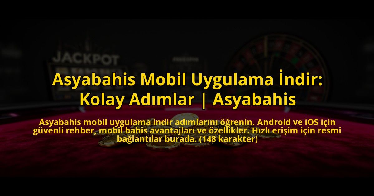 Asyabahis-Mobil-Uygulama-Indir-Kolay-Adimlar-Asyabahis-overlay-1772882083.jpg